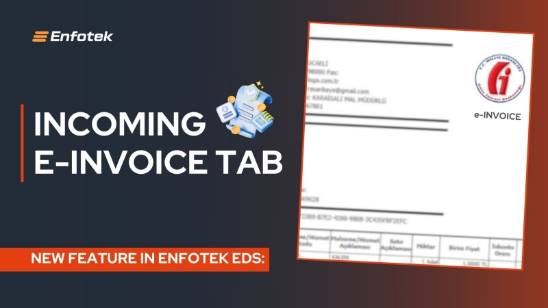 New Feature in Enfotek EDS: INCOMING E-INVOICE TAB