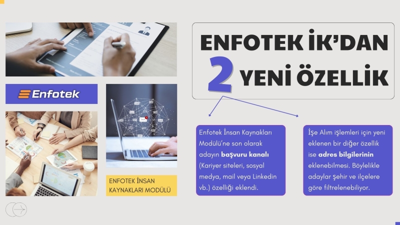 ENFOTEK İK’DAN 2 YENİ ÖZELLİK